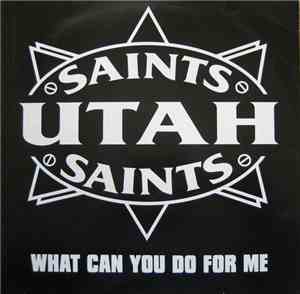 Utah Saints - What Can You Do For Me