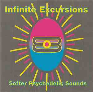 Various - Infinite Excursions (Softer Psychedelic Sounds)