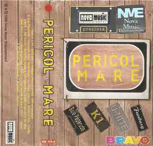 Various - Pericol Mare