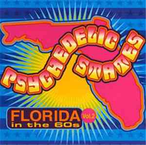 Various - Psychedelic States: Florida In The 60s Vol. 2
