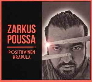 Zarkus Poussa - Positiivinen Krapula