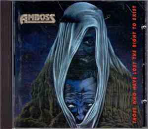 Amboss  - Those Who Have Lost The Right To Exist