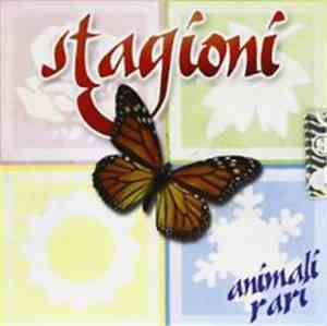 Animali Rari - Stagioni