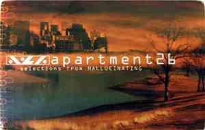 Apartment 26 - Selections From Hallucinating