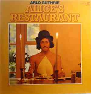 Arlo Guthrie - Alice's Restaurant