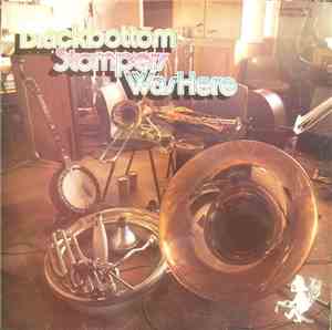 Blackbottom Stompers - Was Here