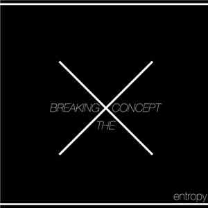 Breaking The Concept - Entropy