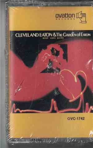 Cleveland Eaton And The Garden Of Eaton - Keep Love Alive