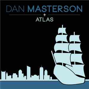 Dan Masterson - Atlas