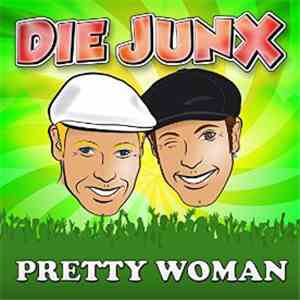 Die JunX - Pretty Woman