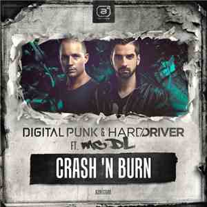 Digital Punk & Hard Driver Ft. MC DL - Crash 'N Burn