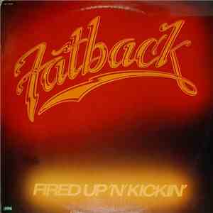 Fatback - Fired Up 'N' Kickin'