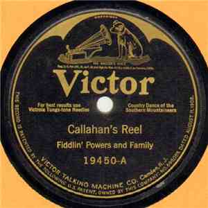 Fiddlin' Powers And Family - Callahan's Reel / Patty On The Turnpike