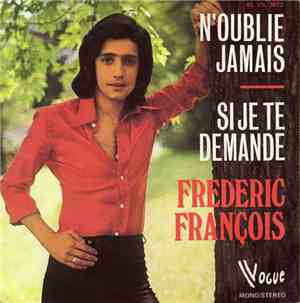 Frederic François - N'Oublie Jamais / Si Je Te Demande