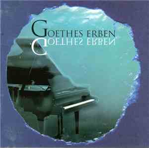 Goethes Erben - Goethes Erben