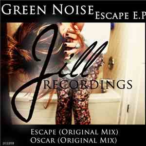 Green Noise - Escape E.P