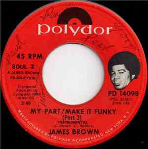 James Brown - My Part / Make It Funky