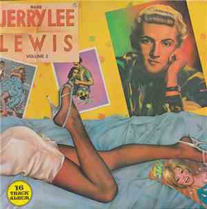 Jerry Lee Lewis - Rare Jerry Lee Lewis Volume 2