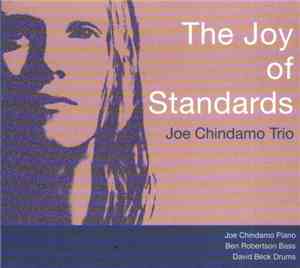 Joe Chindamo Trio - The Joy of Standards