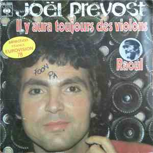 Joël Prévost - Il Y Aura Toujours Des Violons / Raoul