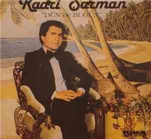 Kadri Şarman - Dün Ve Bugün