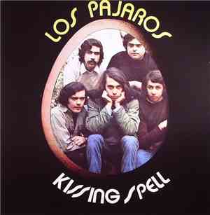 Kissing Spell - Los Pajaros