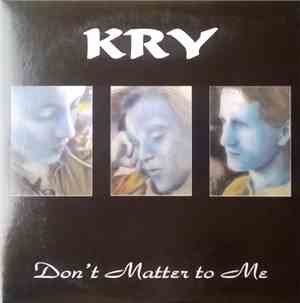 Kry - Don't Matter To Me