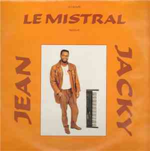 Le Groupe Mistral - Le Groupe Mistral Présente Jean Jacky