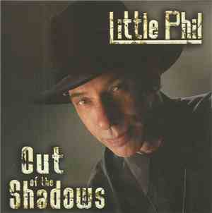Little Phil  - Out Of The Shadows