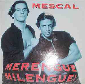 Mescal  - Merengue Milengue !