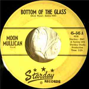 Moon Mullican - Bottom Of The Glass / Ragged But Right