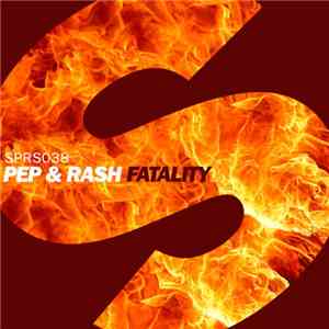 Pep & Rash - Fatality