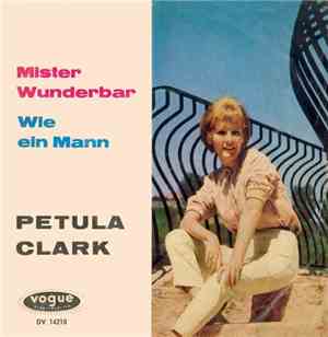 Petula Clark - Mister Wunderbar / Wie Ein Mann (Walks Like A Man)