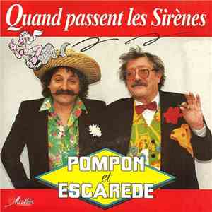 Pompon  Et Escaréde - Quand Passent Les Sirènes