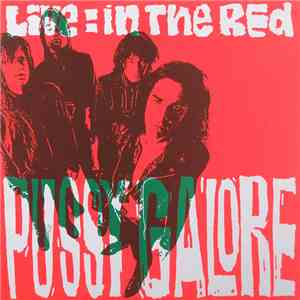 Pussy Galore  - Live: In The Red