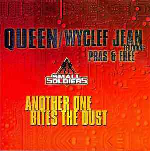 Queen / Wyclef Jean Featuring Pras & Free  - Another One Bites The Dust