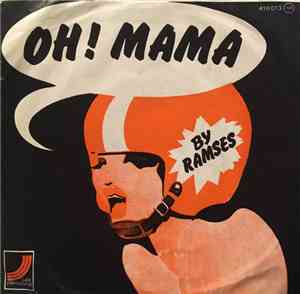 Ramses  - Oh! Mama / Angelina
