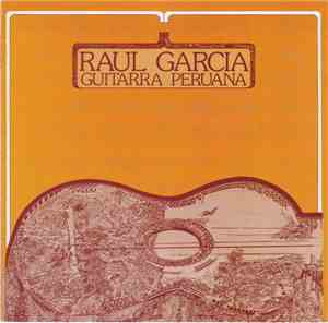 Raul Garcia - Guitarra Peruana