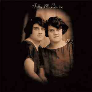 Sally & Louise - Vol. 1: We Were There