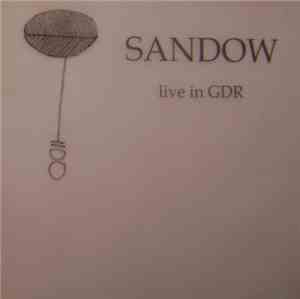 Sandow - Live In GDR