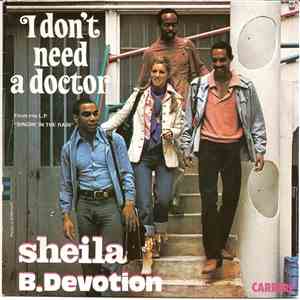Sheila B. Devotion - I Don't Need A Doctor