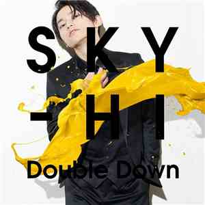 SKY-HI  - Double Down