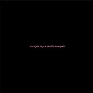 Surrogate Sigma - Suicide Surrogate