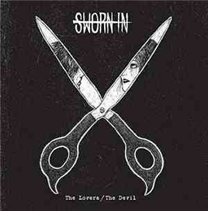Sworn In  - The Lovers / The Devil