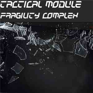 Tactical Module - Fragility Complex