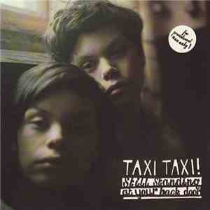 Taxi Taxi! - Still Standing At Your Back Door