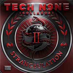 Tech N9ne - Tech N9ne Collabos - Strangeulation Vol. II