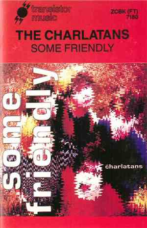 The Charlatans - Some Friendly