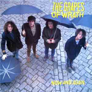 The Grapes Of Wrath - Now And Again
