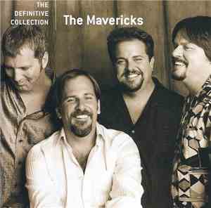 The Mavericks - The Definitive Collection